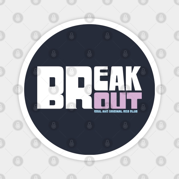 Break Out Soul Club Magnet by modernistdesign